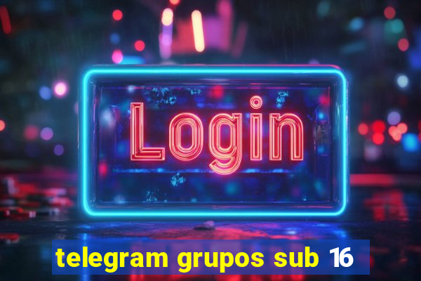 telegram grupos sub 16